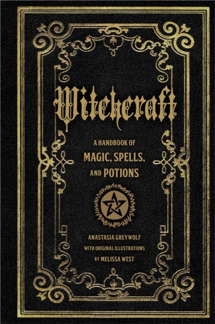 Witchcraft - A Handbook of Magic Spells and Potions
