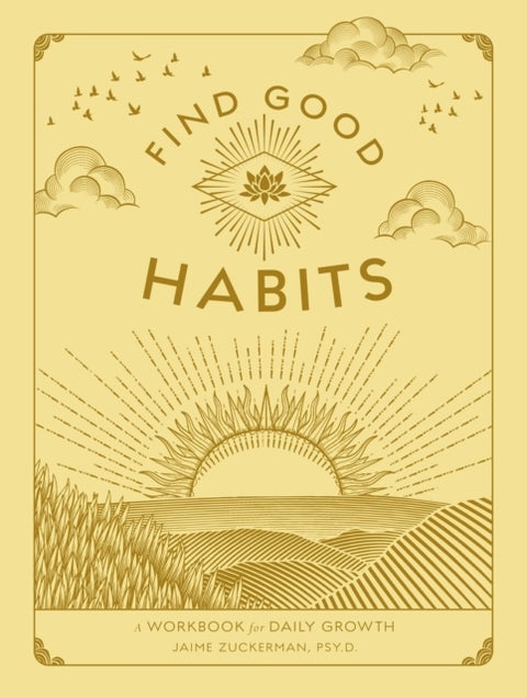 Find Good Habits - A Workbook for Daily Growth