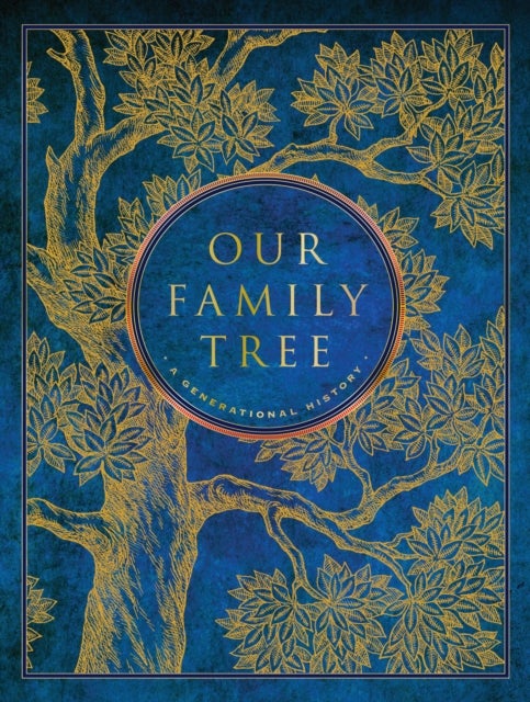 Our Family Tree - A Generational History