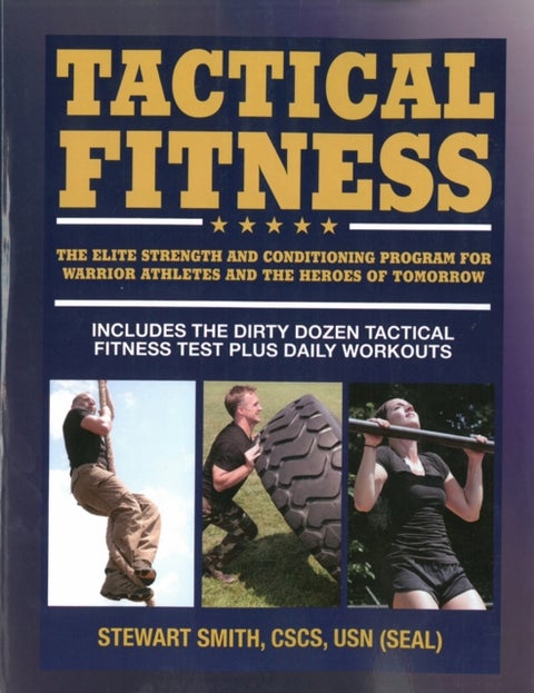 Tactical Fitness - Workouts for the Heroes of Tomorrow