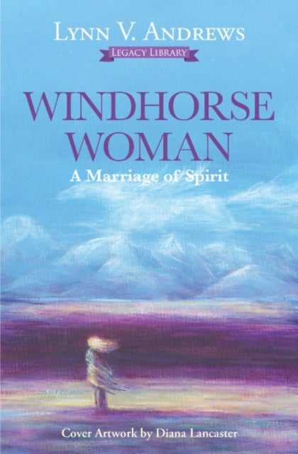 Windhorse Woman - A Marriage of Spirit