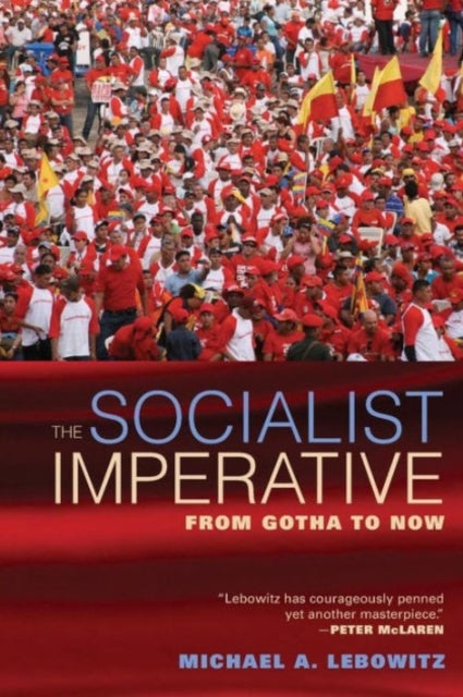 The Socialist Imperative - From Gotha to Now