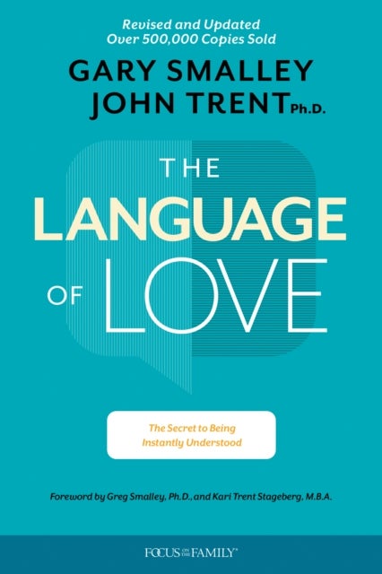 The Language of Love - The Secret to Being Instantly Understood