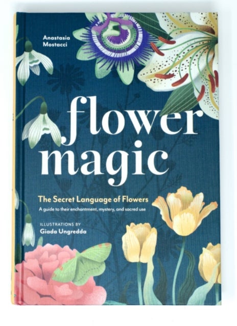 Flower Magic - The Secret Language of Flowers