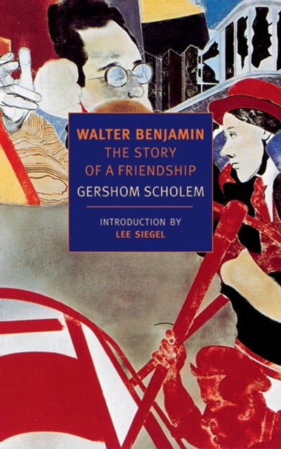 Walter Benjamin - The Story of a Friendship