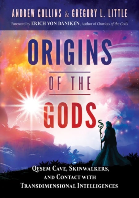 Origins of the Gods - Qesem Cave, Skinwalkers, and Contact with Transdimensional Intelligences
