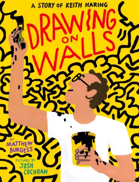 Drawing on Walls - A Story of Keith Haring