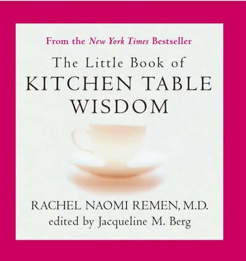 The Little Book of Kitchen Table Wisdom - Stories That Heal