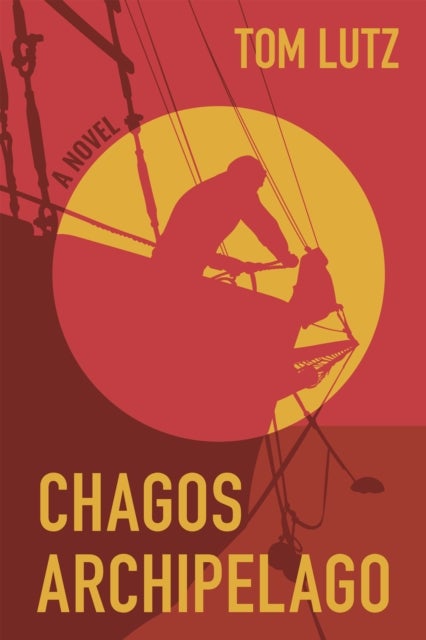 Chagos Archipelago - A Novel