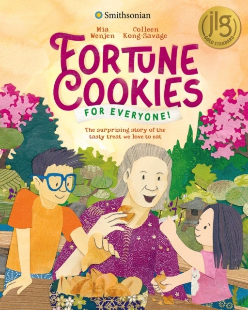 Fortune Cookies for Everyone! (Smithsonian) - The Surprising Story of the Tasty Treat We Love to Eat