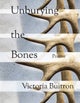 Unburying the Bones Volume 1