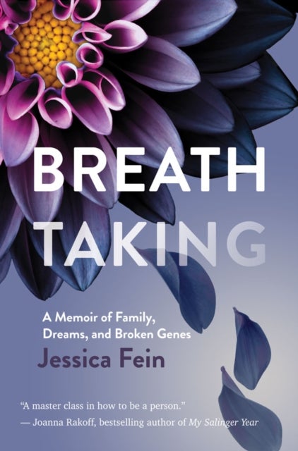 Breath Taking - A Memoir of Family, Dreams, and Broken Genes