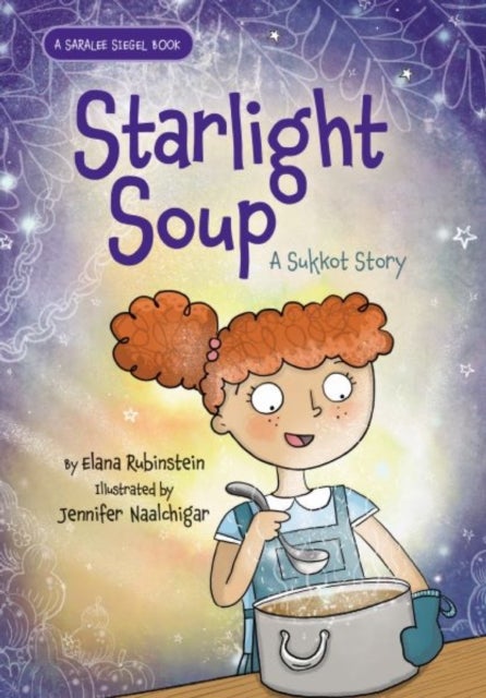 Starlight Soup, A Sukkot Story - A Sukkot Story