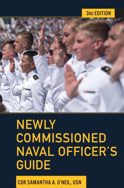 Newly Commissioned Naval Officer''s Guide
