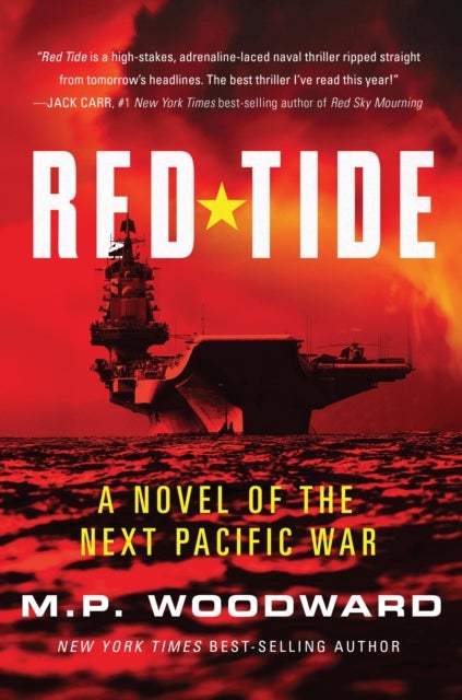 Red Tide - A Novel of the Next Pacific War