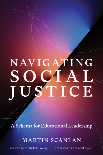 Navigating Social Justice - A Schema for Educational Leadership