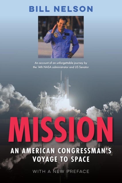 Mission - An American Congressman's Voyage to Space