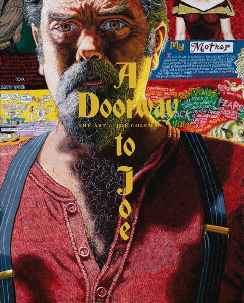 A Doorway to Joe - The Art of Joe Coleman