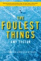 A Foulest Things