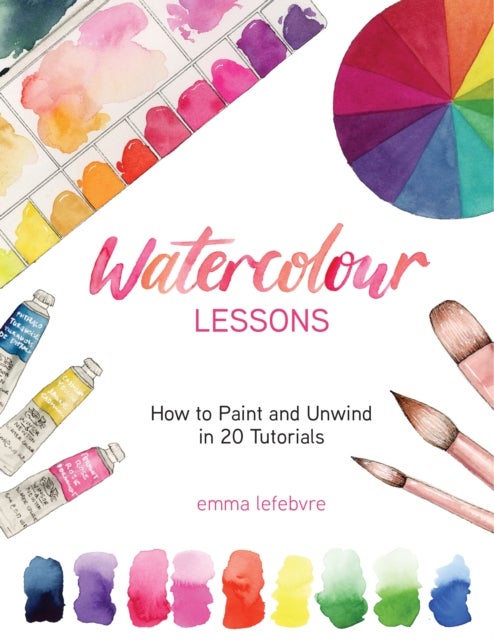 Watercolour Lessons - How to Paint and Unwind in 20 Tutorials (How to paint with watercolours for beginners)