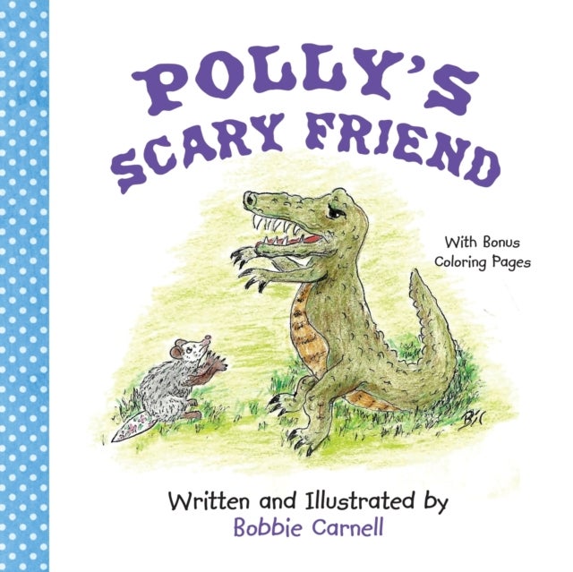 Polly''s Scary Friend