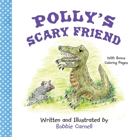 Polly''s Scary Friend