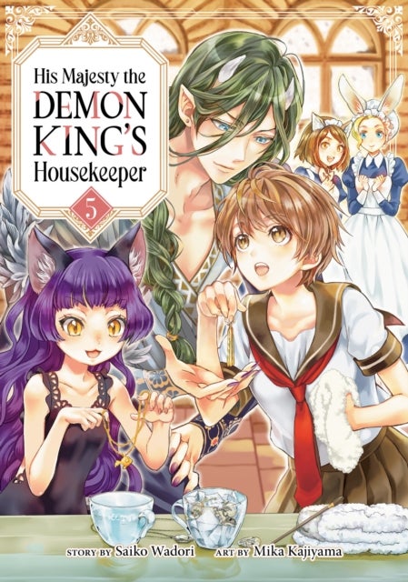 His Majesty the Demon King''s Housekeeper Vol. 5