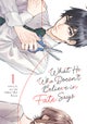 What He Who Doesn''t Believe in Fate Says Vol. 1