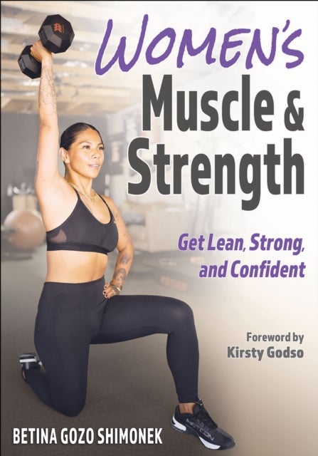 Women¿s Muscle & Strength - Get Lean, Strong, and Confident
