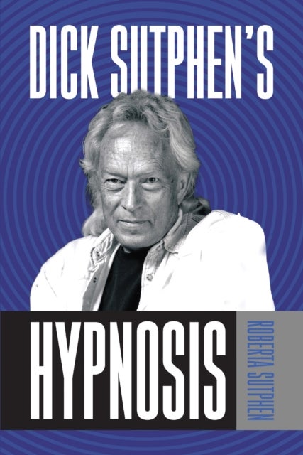 Dick Sutphen''s Hypnosis