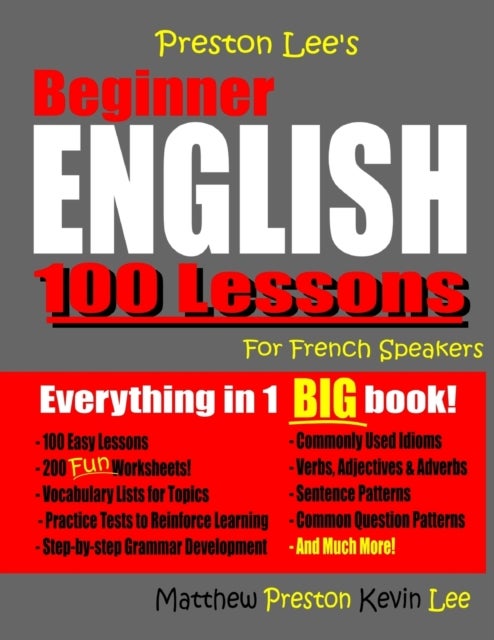 Preston Lee''s Beginner English 100 Lessons For French Speakers
