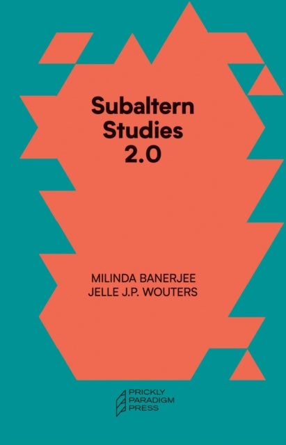 Subaltern Studies 2.0 ¿ Being against the Capitalocene