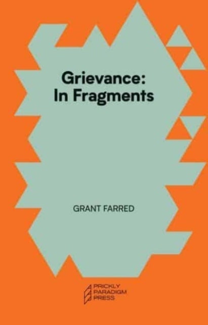 Grievance – In Fragments - In Fragments