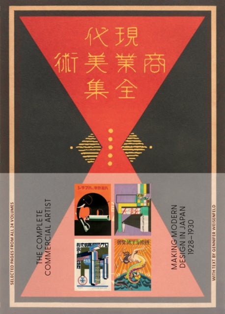 The Complete Commercial Artist: Making Modern Design in Japan, 1928¿1930