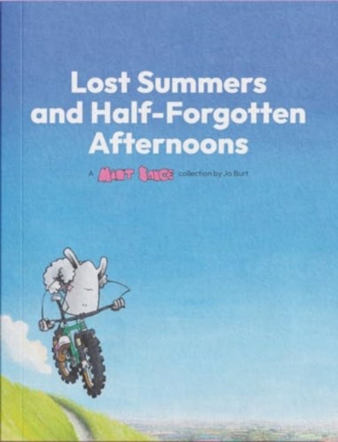 Lost Summers & Half Forgotten Afternoons - A Mint Sauce Collection