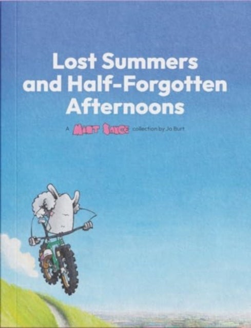 Lost Summers & Half Forgotten Afternoons