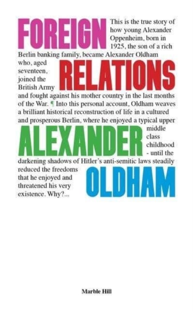 FOREIGN RELATIONS - MEMORIES OF GERMANY AND ENGLAND