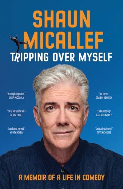 Tripping Over Myself - A Memoir of a Life in Comedy