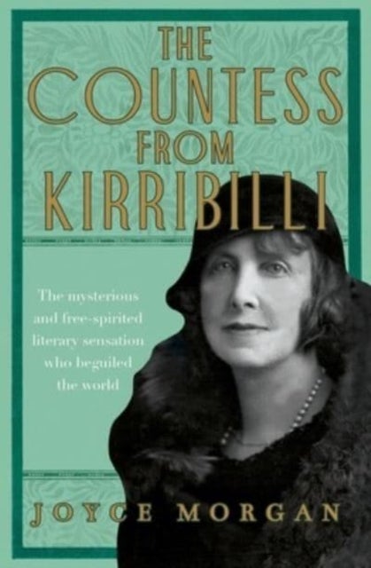The Countess from Kirribilli - The mysterious and free-spirited literary sensation who beguiled the world