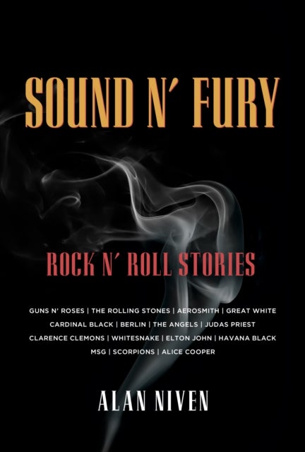 Sound N' Fury - Rock N' Roll Stories