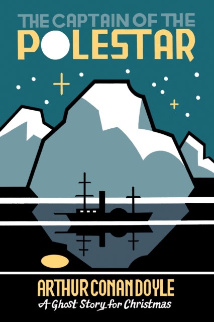 The Captain of the Polestar - A Ghost Story for Christmas