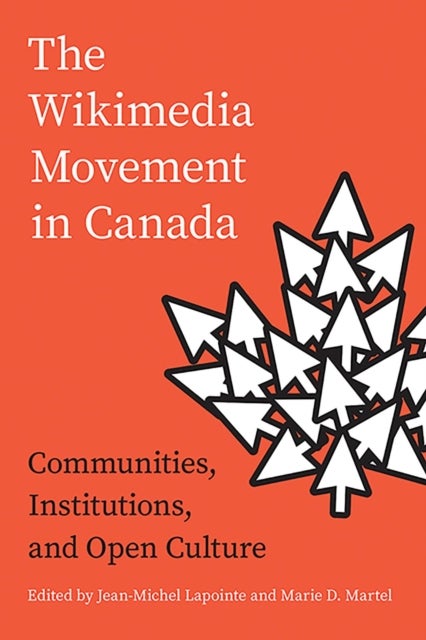 The Wikimedia Movement in Canada - Communities, Institutions, and Free Culture