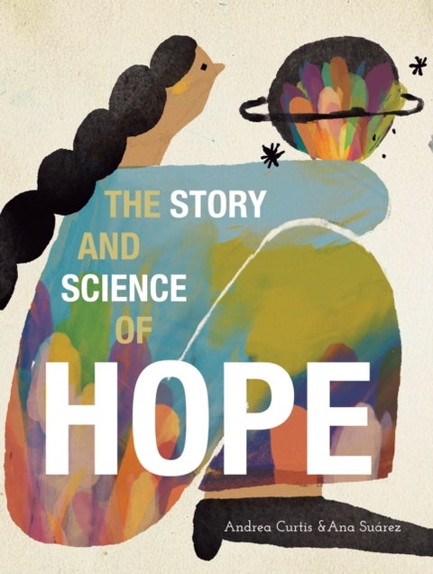 The Story and Science of Hope