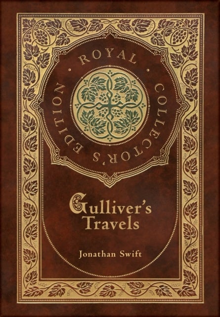 Gulliver''s Travels (Royal Collector''s Edition) (Case Laminate Hardcover with Jacket)