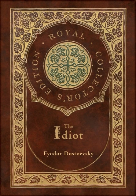 The Idiot (Royal Collector's Edition) (Case Laminate Hardcover with Jacket) - Case Laminate Hardcover with Jacket