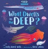 What Dwells in the Deep?