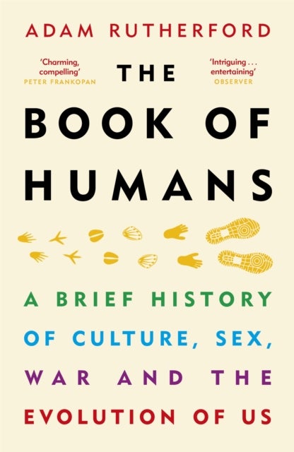 The Book of Humans - a brief history of culture, sex, war and the evolution of us