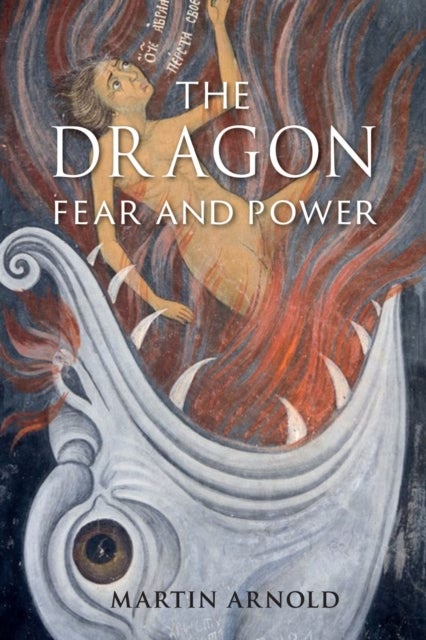 The Dragon – Fear and Power - Fear and Power