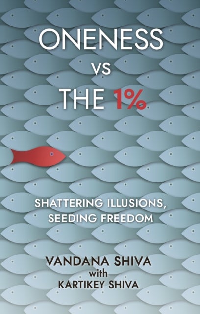 Oneness Vs The 1% - Shattering Illusions, Seeding Freedom