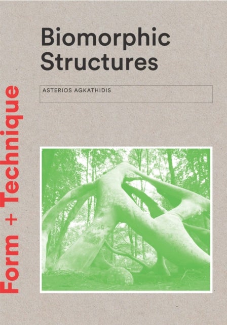Biomorphic Structures - Architecture Inspired by Nature